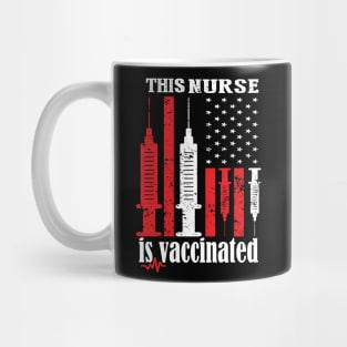 This nurse is vaccinated 2021 nurse gift idea Mug